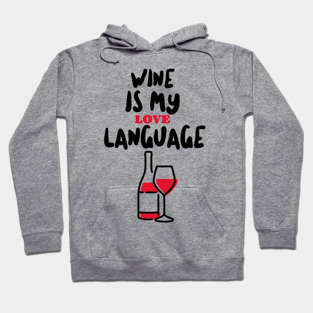 RED Wine Funny Saying Hoodie by SartorisArt1